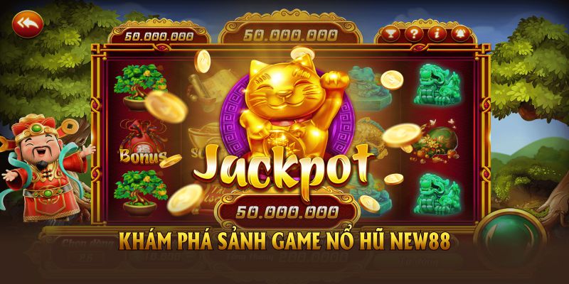 Khám phá sảnh game nổ hũ New88 cùng nhiều thông tin quan trọng Khám phá sảnh game nổ hũ New88 cùng nhiều thông tin quan trọng